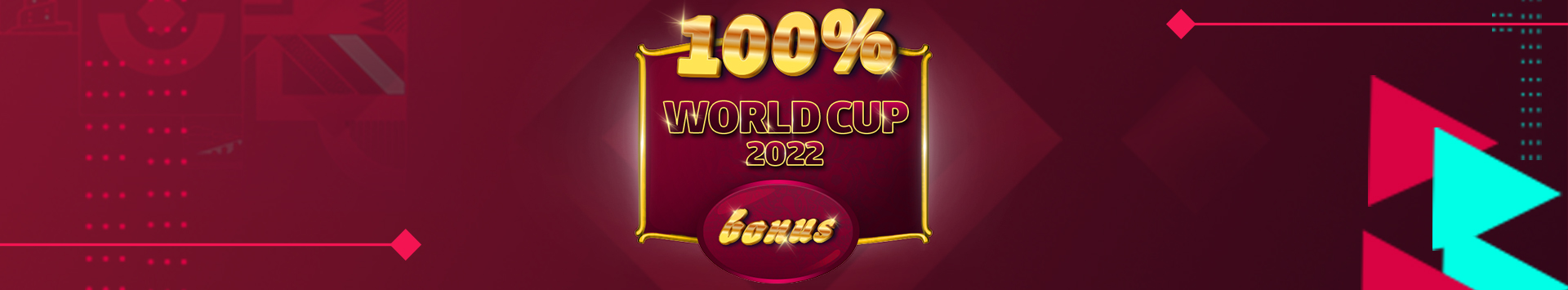 100% World Cup 2022 Bonus